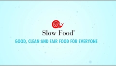 Slow Food: Good, Clean and Fair Food for Everyone
